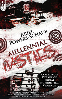 Ariel Powers-Schaub — Millennial Nasties