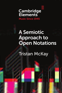 Tristan McKay — A Semiotic Approach to Open Notations