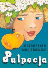 Małgorzata Musierowicz — Pulpecja