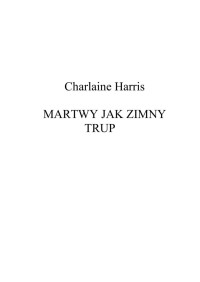 Martwy jak zimny trup — Harris Charlaine - 05