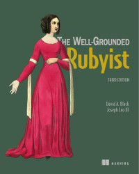 David A. Black, Joseph Leo — The Well-Grounded Rubyist