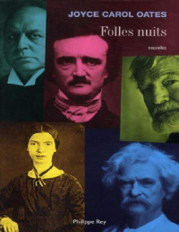 Oates, Joyce Carol — Folles nuits