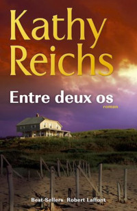 Kathy Reichs — Entre deux os