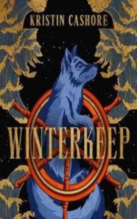 Kristin Cashore — Winterkeep