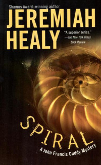 Jeremiah Healy — John Francis Cuddy 13 Spiral