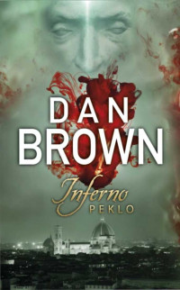 Dan Brown — Peklo - Inferno