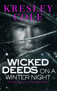 Kresley Cole — Immortals After Dark 04: Wicked Deeds on a Winter's Night