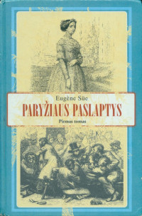 Eugene Sue — Paryžiaus paslaptys. 1 tomas