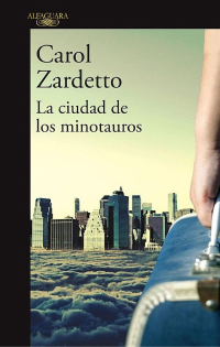 Carol Zardetto — La ciudad de los minotauros