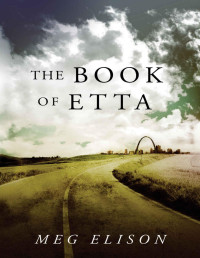 Meg Elison — The Book of Etta (The Road to Nowhere 2)