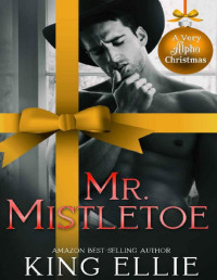 King Ellie — Mr. Mistletoe