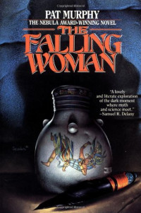 Pat Murphy — The Falling Woman