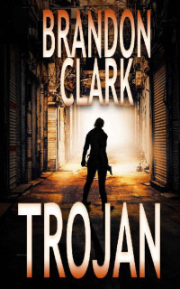 Brandon Clark [Clark, Brandon] — Trojan