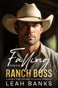 Leah Banks — Falling for the Ranch Boss