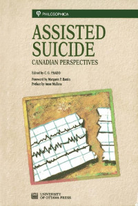 Edited by C. G. Prado — Assisted Suicide: Canadian Perspectives