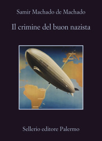 Samir Machado de Machado — Il crimine del buon nazista