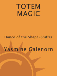 Yasmine Galenorn — Totem Magic