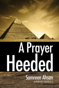 Samreen Ahsan [Ahsan, Samreen] — A Prayer Heeded