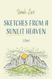 Sarah Law; — Sketches From a Sunlit Heaven