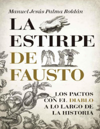 Manuel Jesús Palma Roldán — La estirpe de Fausto