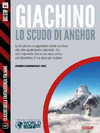 Giuliano Giachino — Lo scudo di Anghor