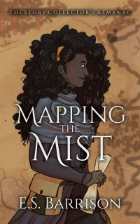 E.S. Barrison — Mapping the Mist