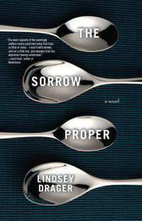 Lindsey Drager — The Sorrow Proper