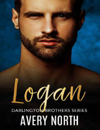 Avery North [North, Avery] — Logan (Darlington Brothers Book 3)