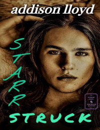 Addison Lloyd — Starr Struck: A YA Gay Romance