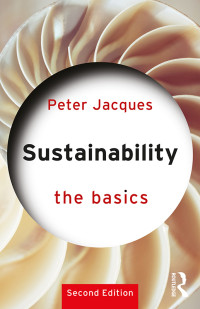 Peter Jacques; — Sustainability: The Basics