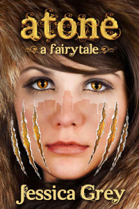 Grey, Jessica — Atone: A Fairytale (Fairytale Trilogy)