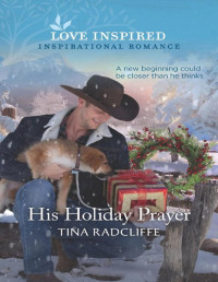 Tina Radcliffe — His Holiday Prayer