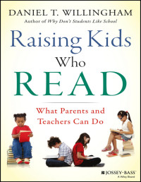 Daniel T. Willingham — Raising Kids Who Read