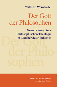 Wilhelm Weischedel; — Gott der Philosophen