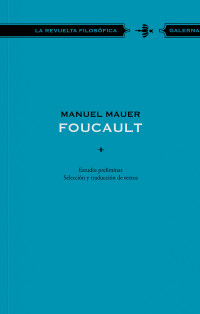 Manuel Mauer; — Foucault