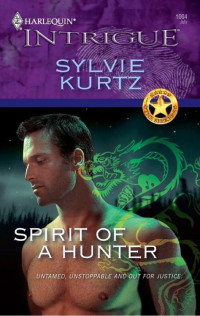 Sylvie Kurtz [Kurtz, Sylvie] — Spirit of a Hunter