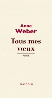 Anne Weber — Tous mes vœux