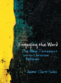 Clark-Soles, Jaime; — Engaging the Word