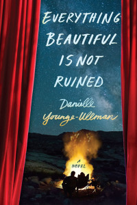 Danielle Younge-Ullman — Everything Beautiful Is Not Ruined