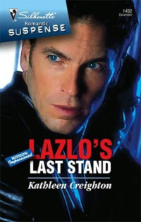 Kathleen Creighton — Lazlo’s Last Stand