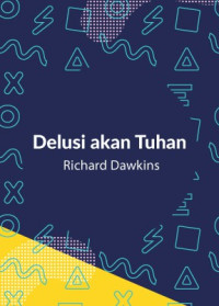 Richard Dawkins — Delusi akan Tuhan