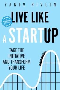 Rivlin, Yaniv — Live Like a Startup KINDLE