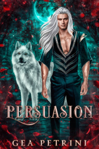 Petrini, Gea — Persuasion (Shadow Academy Vol. 5) (Italian Edition)