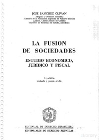 José Sánchez Oliván — La Fusión de sociedades