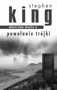 Stephen King — Powołanie Trójki