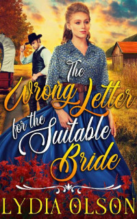 Lydia Olson — The Wrong Letter For The Suitable Bride