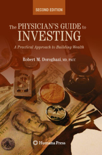 Robert Doroghazi — The Physician's Guide to Investing