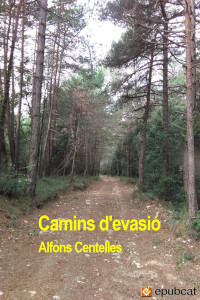 Alfons Centelles — Camins d’evasió