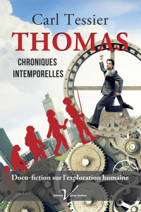 Carl Tessier [Tessier, Carl] — Thomas, chroniques intemporelles