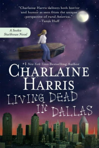 Charlaine Harris [Harris, Charlaine] — Living Dead in Dallas